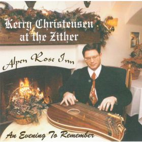 KERRY CHRISTENSEN AT THE ZITHER - INSTRUMENTAL