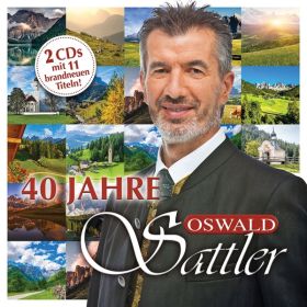 OSWALD SATTLER - 40 YEARS